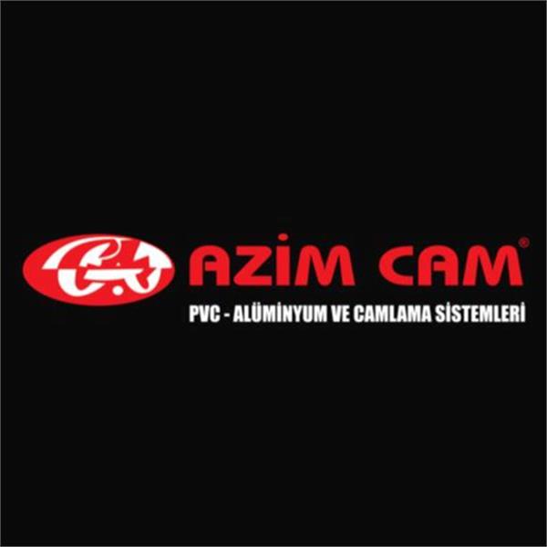AZİM CAMLAMA PLASTİK ALÜMİNYUM VE İNŞAAT SANAYİ TİCARET LİMİTED ŞİRKETİ