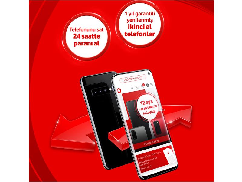 VODAFONE YENİLENMİŞ İKİNCİ ELDE LİDERLİĞİ HEDEFLİYOR