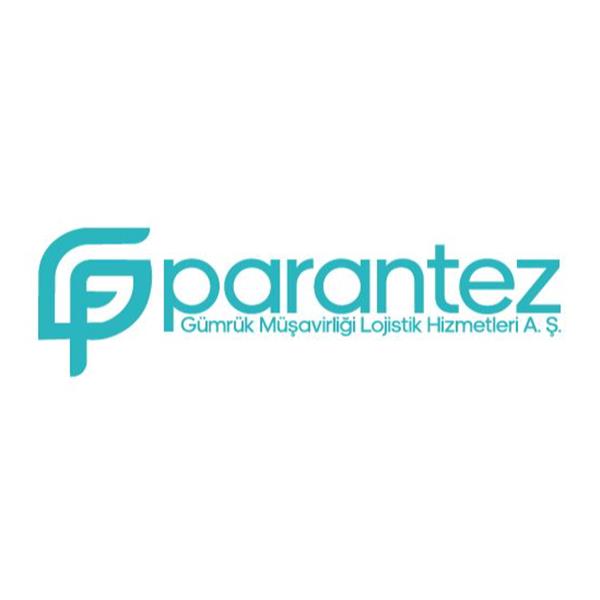 PARANTEZ GÜMRÜK MÜŞAVİRLİĞİ VE LOJİSTİK HİZMETLERİ ANONİM ŞİRKETİ