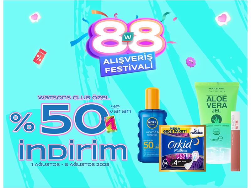 Watsons 8.8 Alışveriş Festivali Başladı!