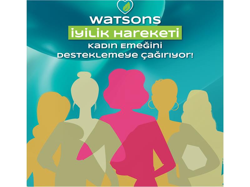 Watsons Kadın Girişimcileri Destekliyor