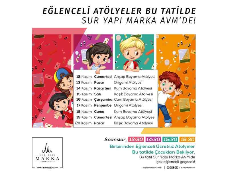 Eğlenceli Atölyeler Kasım Ara Tatilinde Sur Yapı Marka AVM’de