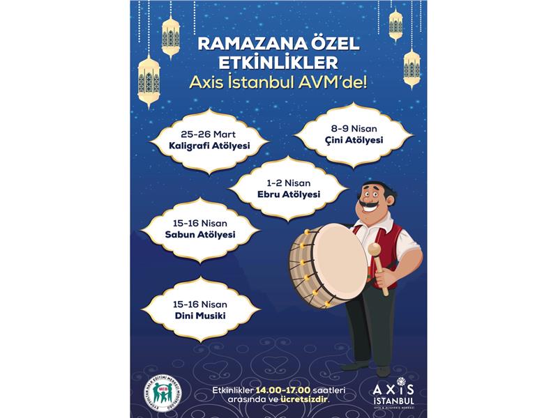 Ramazan ayına özel etkinlikler Axis İstanbul AVM’de başlıyor