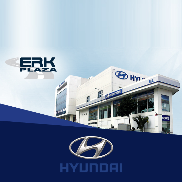 ERK PLAZA HYUNDAİ BAYİ HYUNDAİ  YETKİLİ SERVİSİ