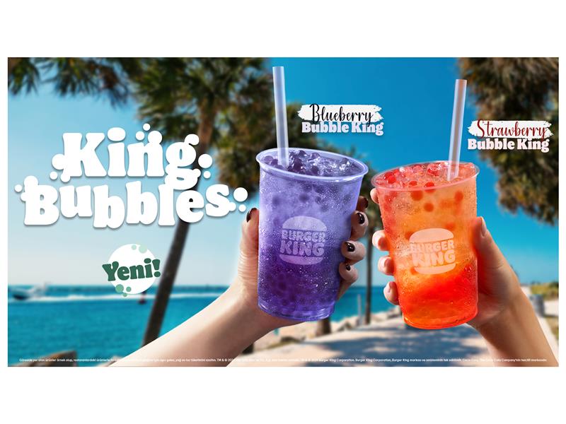 Burger King®'in Yeni Tatlı Baloncukları: Strawberry ve Blueberry Bubble King! 