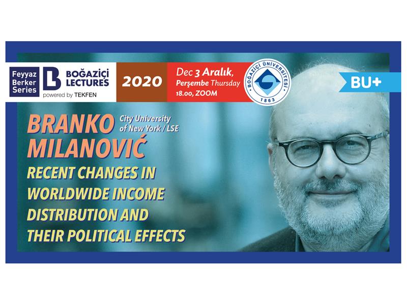 ABD'li ekonomist Branko Milanović, Boğaziçi Lectures’ın konuğu