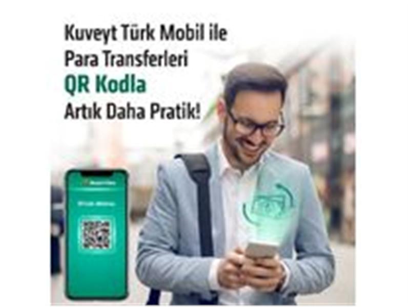 Kuveyt Türk’te ‘QR Kod ile  Para Transferi’ dönemi başladı!