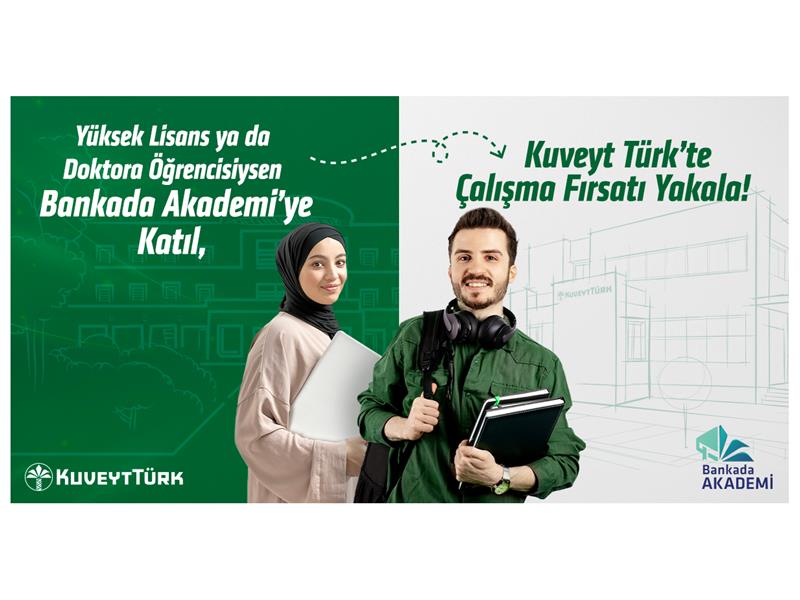 Kuveyt Türk’ten Bankada Akademi programı