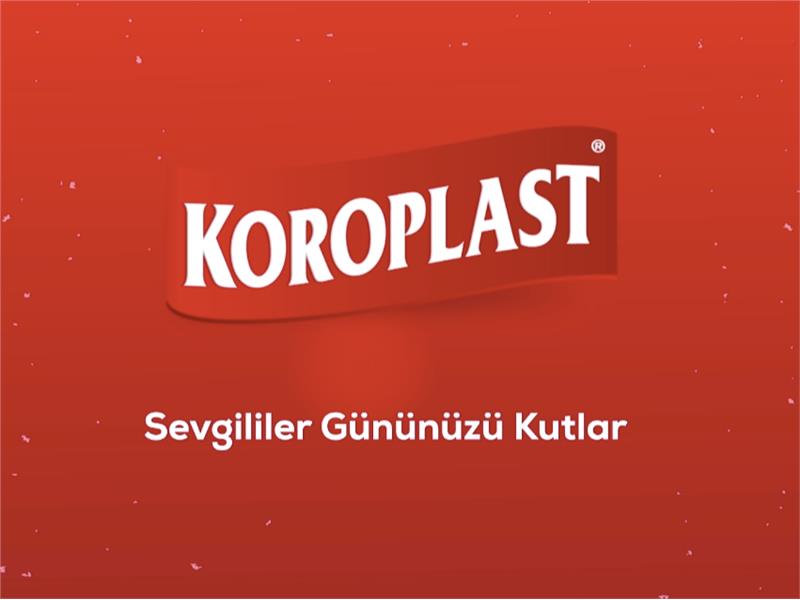 Koroplast’tan Sevgililer Günü’nde birlikte aşkla yapılacak 5 şey