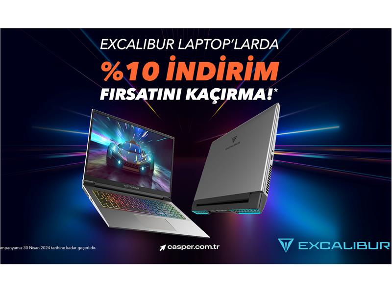 EXCALIBUR GAMING LAPTOPLARDA NİSAN AYINA ÖZEL %10 İNDİRİM FIRSATI! 