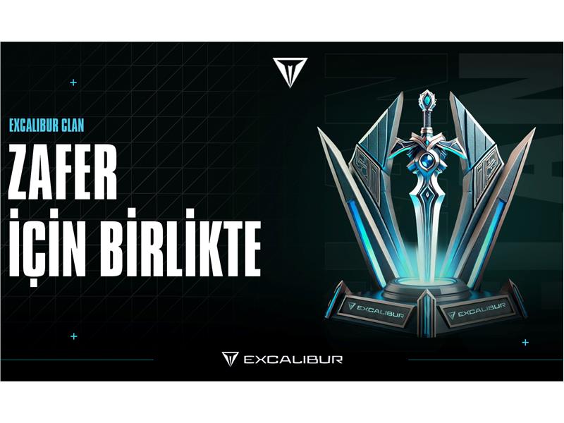 EXCALIBUR İLE GÜCÜNÜZE GÜÇ KATIN, EXCALIBUR CLAN İLE 6 ÖZEL DENEYİM!