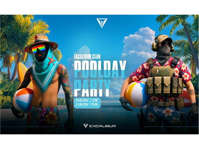 YAZIN EN HEYECANLI ETKİNLİĞİ EXCALIBUR CS2 POOLDAY PARTİ’YE KAYITLAR BAŞLADI!