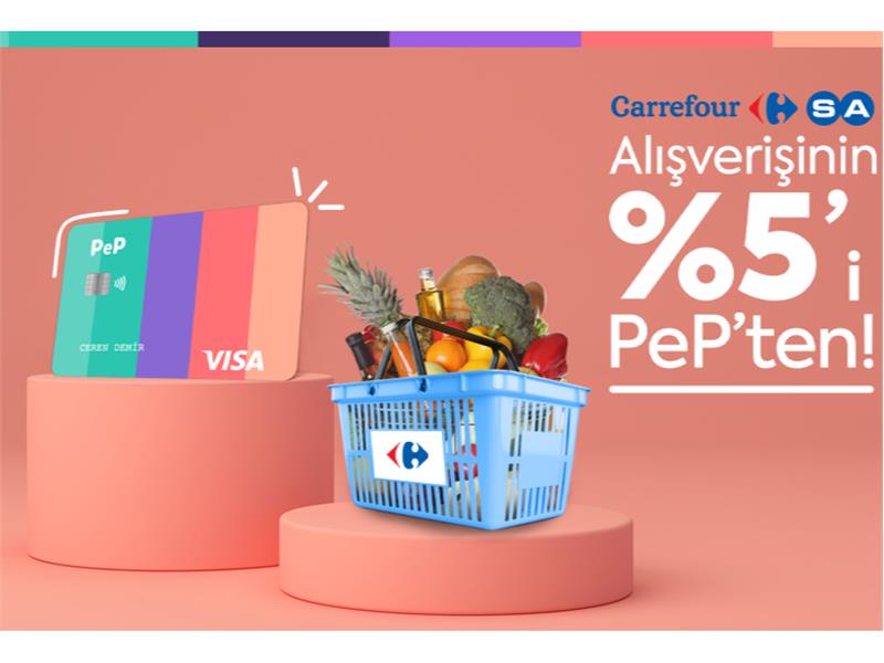 CarrefourSA Alışverişinin %5’i PeP’ten!