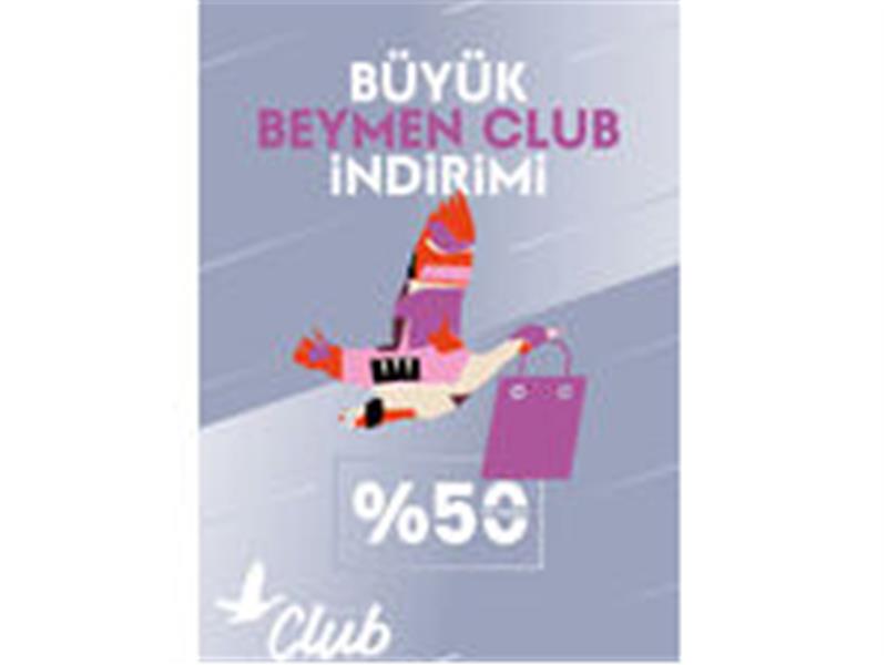 BÜYÜK BEYMEN CLUB İNDİRİMİ BAŞLADI