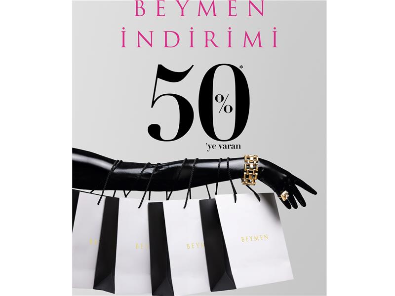 %50’YE VARAN  BEYMEN İNDİRİMİ BAŞLADI