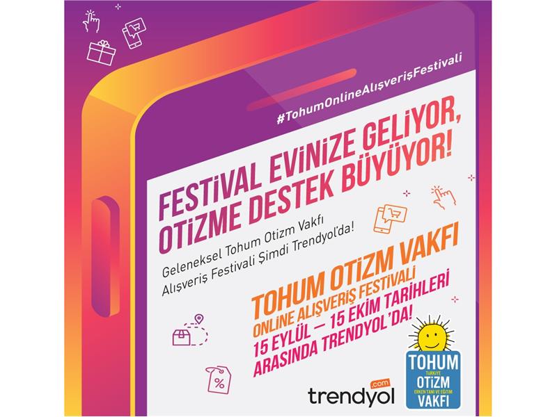 Tohum Otizm Vakfı Alışveriş Festivali Trendyol’da başladı