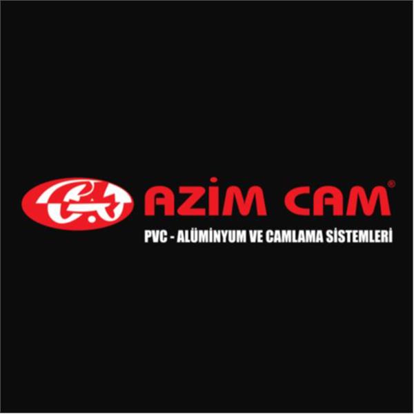 AZİM CAM PLASTİK ALÜMİNYUM VE CAMLAMA SİSTEMLERİ