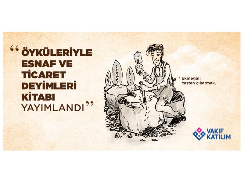 Vakıf Katılım’dan ‘Öyküleriyle Esnaf ve Ticaret Deyimleri’ kitabı