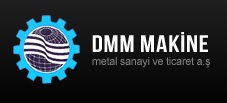 DMM MAKİNE VE METAL SANAYİ VE TİCARET ANONİM ŞİRKETİ