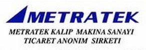 METRATEK KALIP MAKİNA SANAYİ TİCARET ANONİM ŞİRKETİ